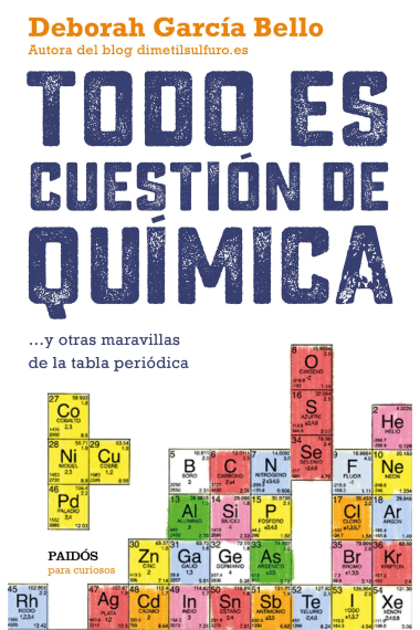 Todo es cuestión de química... y otras maravillas de la tabla periódica