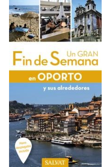 Un Gran Fin De Semana En Oporto