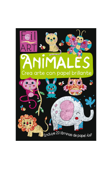 ANIMALES. Crea arte con papel brillante