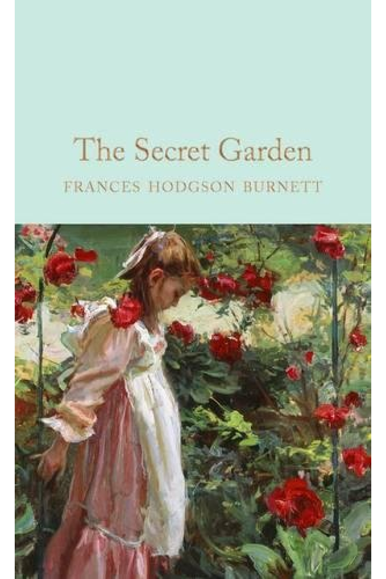 The secret garden (Macmillan Collector's Library)