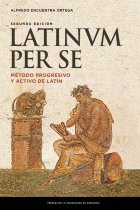 Latinum per se. Método progresivo y activo de latín (2ª ed.)