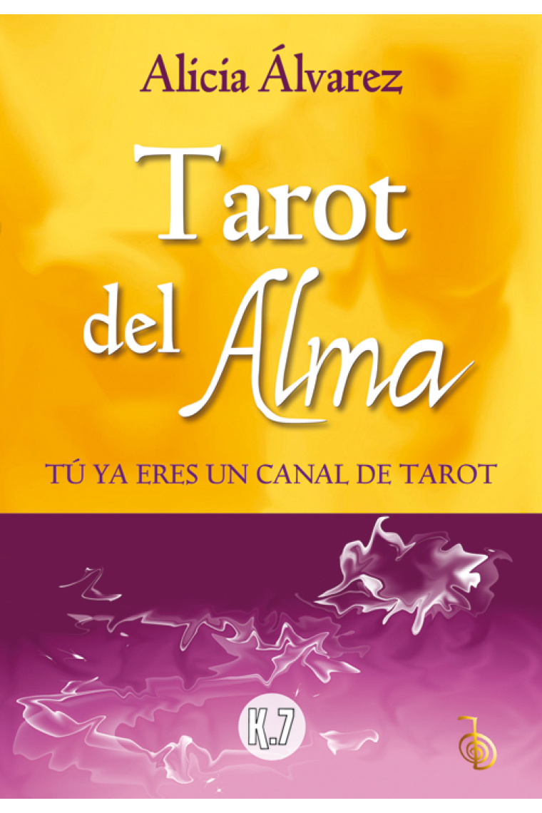 Tarot del Alma. Tú ya eres un canal de tarot