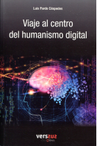 Viaje al centro del humanismo digital