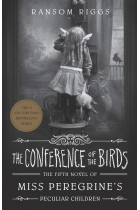 Miss Peregrine's Peculiar Children 5. The Conference Of Birds.