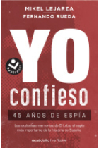 Yo confieso. 45 años de espía