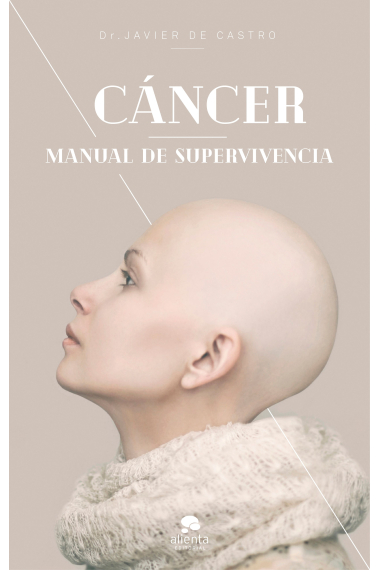 Cáncer. Manual de supervivencia