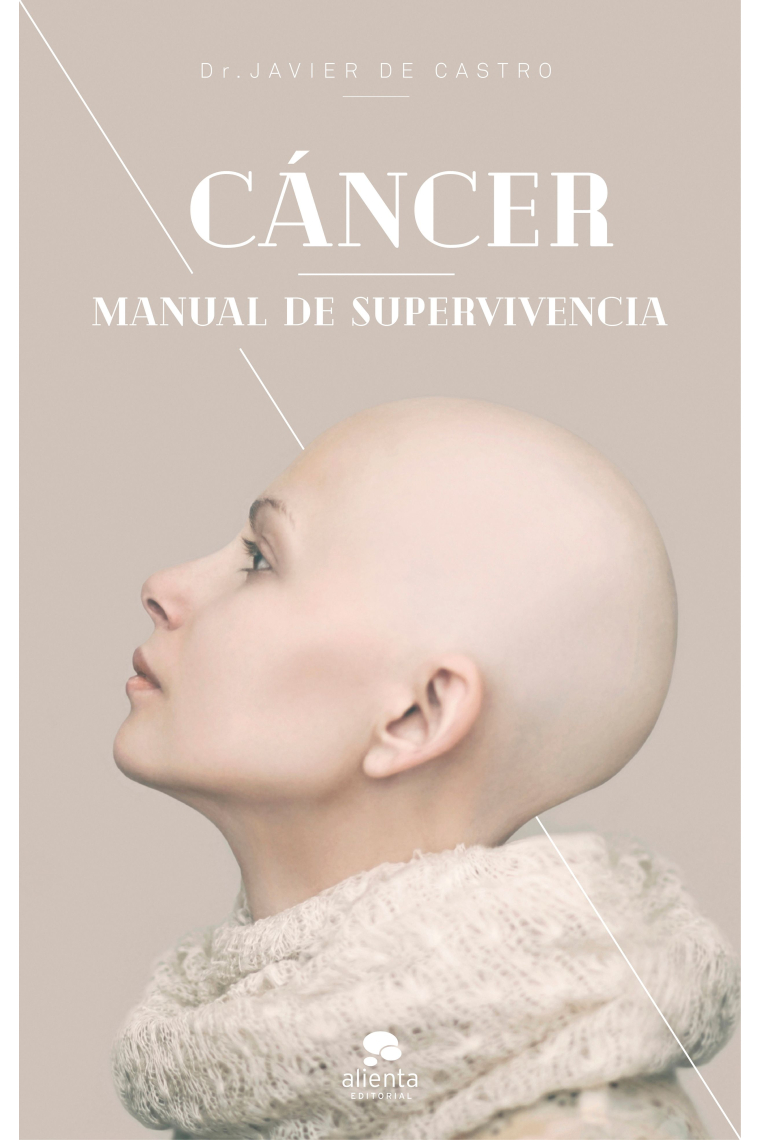 Cáncer. Manual de supervivencia