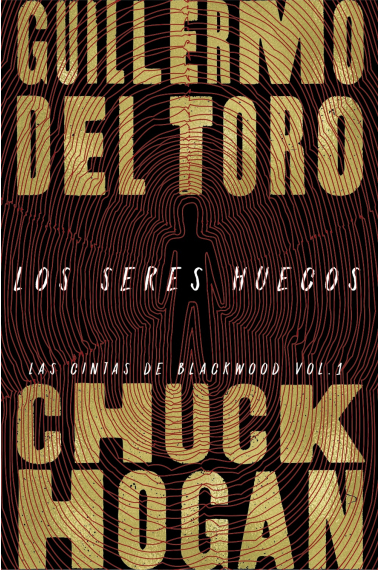 Los seres huecos (Las cintas de Blackwood 1)