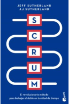 Scrum. El revolucionario modelo organizativo que cambiará tu vida