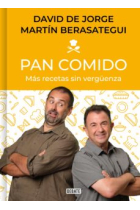 Pan comido. Más recetas sin vergüenza