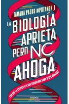 La biología aprieta, pero no ahoga. Por qué la naturaleza nos condiciona como seres humanos