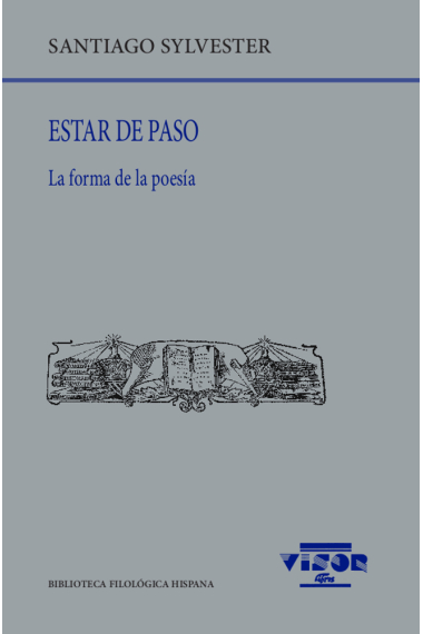 Estar de paso: la forma de la poesía