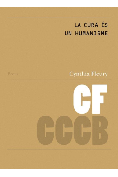 La cura és un humanisme / Le soin est un humanisme (Edició bilingüe)