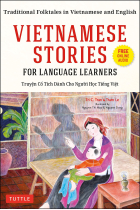 Vietnamese Stories for Language Learners /anglais: Traditional Folktales in Vietnamese and English (Free Online Audio)