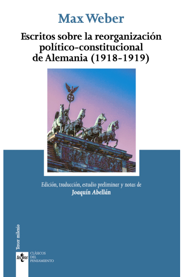 Escritos sobre la reorganización político-constitucional de Alemania (1918-1919)