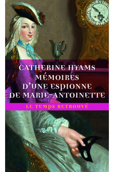 Mémoires d'une espionne de Marie-Antoinette