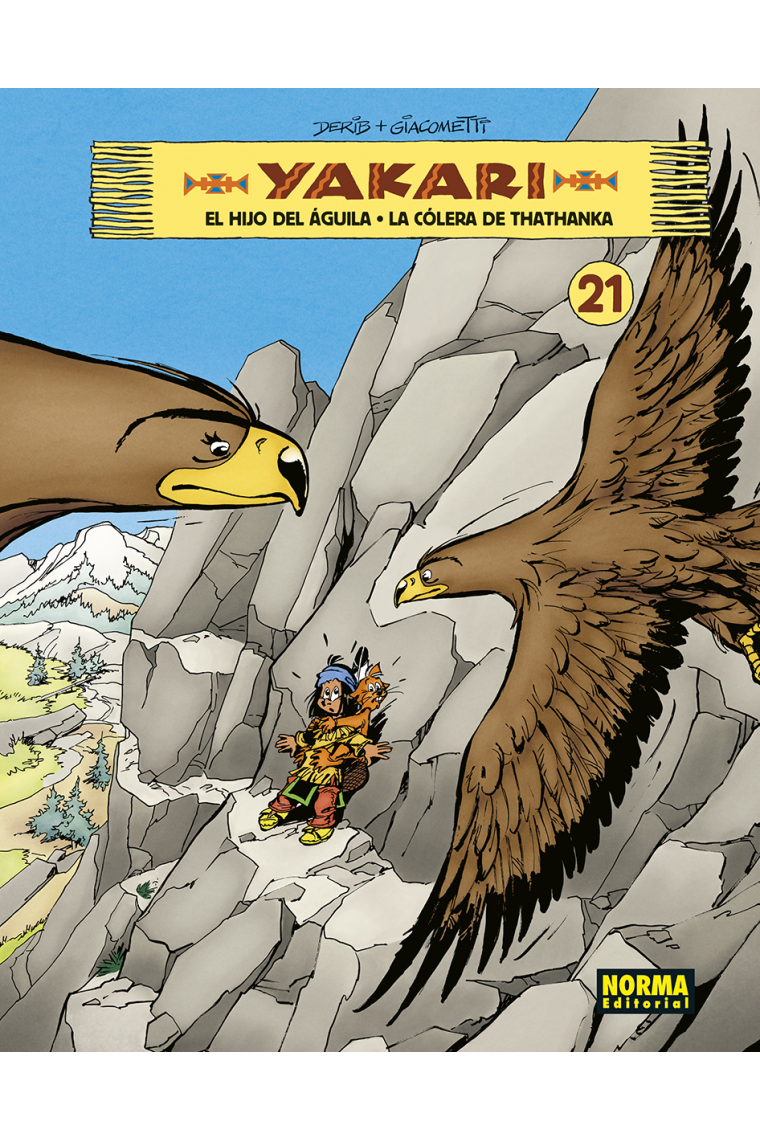 Yakai vol 21. El hijo del águila·La cólera de Thathanka