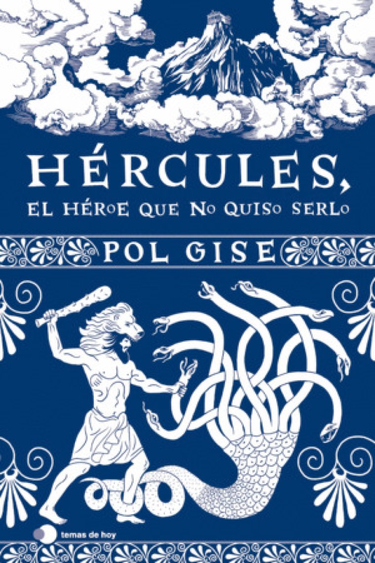 Hércules, el héroe que no quiso serlo