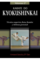 KARATE DO KYOKUSHINKAI: TECNICA SUPERIOR, KATA, KUMITE Y DEFENSA PERSONAL (VOL.2)