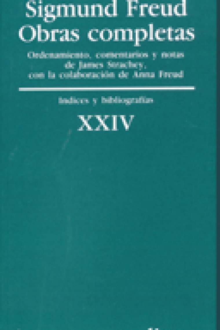 Sigmund Freud. Obras completas, Vol. 24: Índices y bibliografías