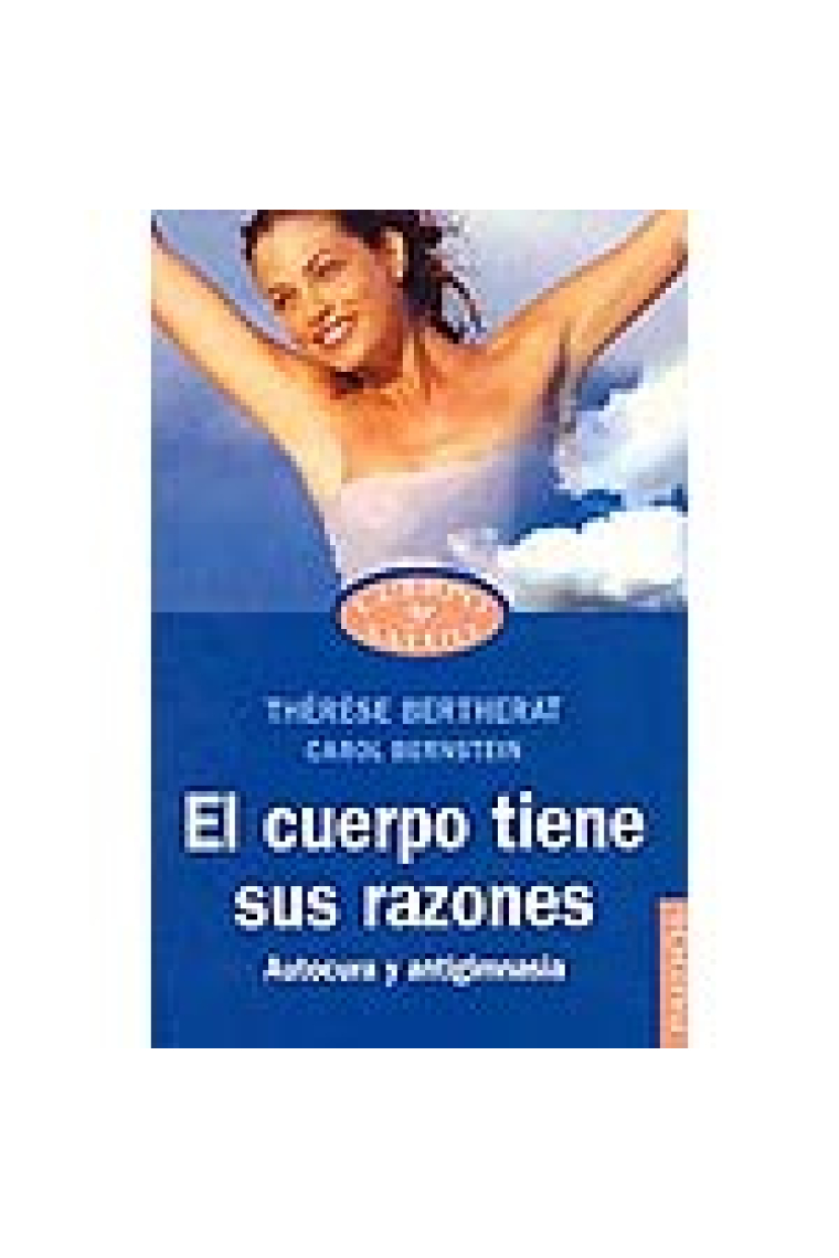 El cuerpo tiene sus razones. Autocura y antigimnasia.