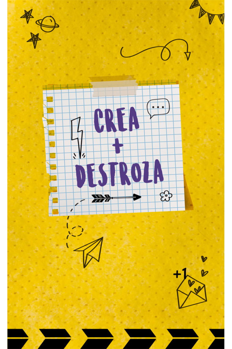 Crea + Destroza