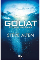 Goliat. El fin de los mares