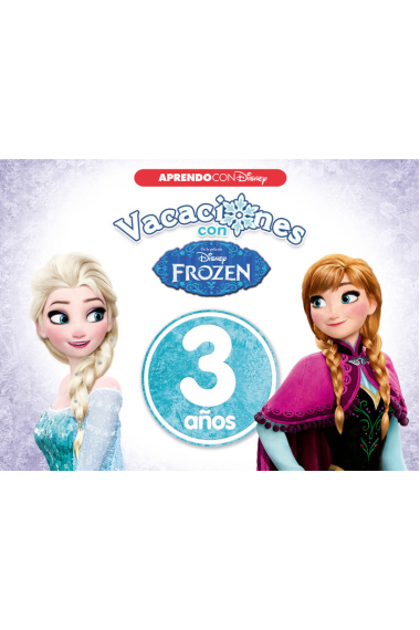 Vacaciones con Frozen. 3 años (Aprendo con Disney)