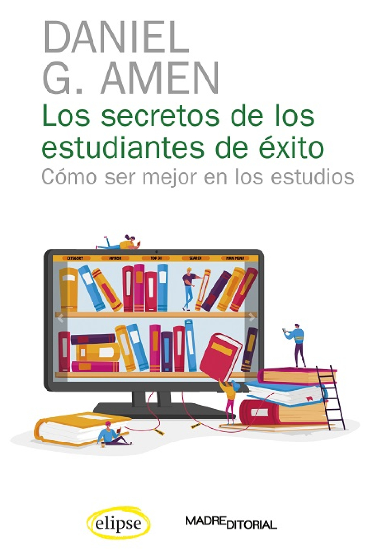 Los secretos de los estudiantes de éxito. Cómo ser mejor en los estudios