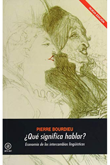 ¿Qué significa hablar? Economía de los intercambios lingüísticos