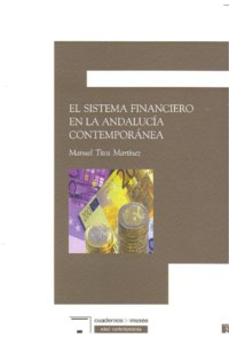 SISTEMA FINACIERO ANDALUCIA CONTEMPORANEA,EL