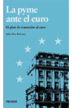 La pyme ante el euro : el plan de transición al euro