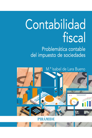 Contabilidad fiscal. Problemática contable del impuesto de sociedades