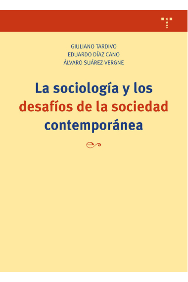 LA SOCIOLOGIA Y LOS DESAFIOS DE LA SOCIEDAD CONTEMPORANEA