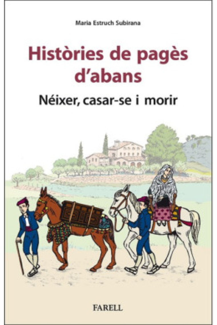 Històries de pagès d'abans. Néixer, casar-se i morir