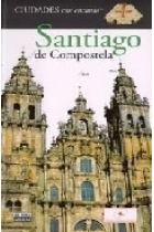 Santiago de Compostela. Ciudades Patrimonio