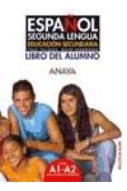 Español Segunda Lengua. Libro del alumno (Educación secundaria)