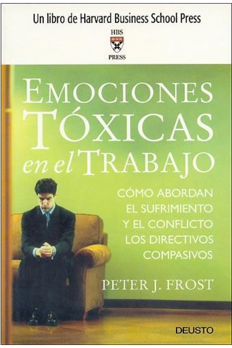 Emociones toxicas en el trabajo