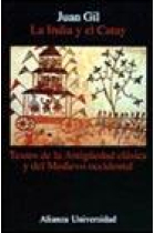 La India y el Catay: textos de la Antigüedad y el Medioevo