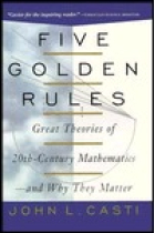 Five golden rules: Great theories of 20th century mathematics and why they  matter