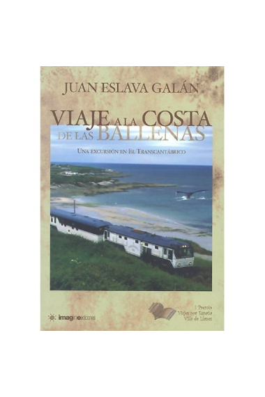 Viaje a la costa de las ballenas (I Premio Viajes por España Villa de Llanes)