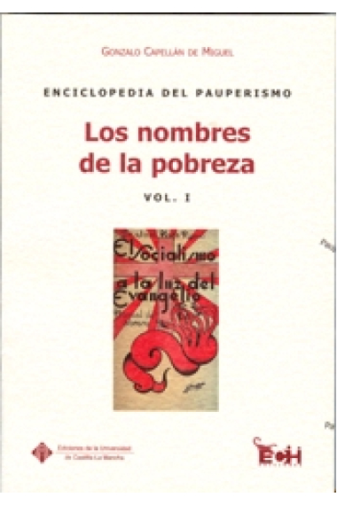 Enciclopedia del pauperismo. Estuche con 5 vols.: Vol. I. Los nombres de la pobreza Vol. II. Pauperismo Vol. III. Cuestión social Vol. IV. Cuestión obrera Vol. V. Cuestión agraria