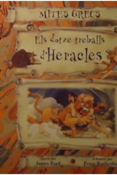 Mites grecs. Els dotze treballs d'Heracles