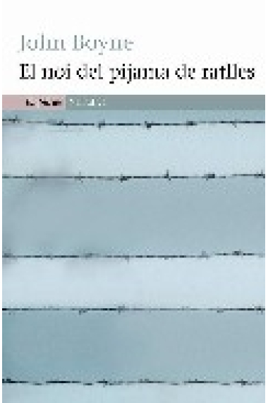 El noi del pijama a ratlles (Premi Literatura Protagonista Jove)