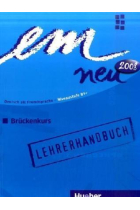 Em neu 2008 Brückenkurs Lehrerhandbuch