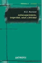 Antienvejecimiento, longevidad, salud y felicidad