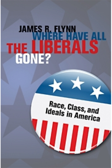 Where have all the liberals gone? Race, class, and ideals in America