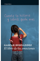 El libro de las emociones. Cuenta tu historia y sabrás quién eres