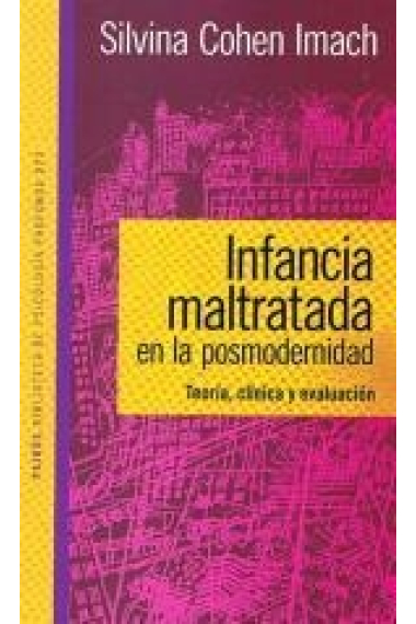 Infancia maltratada en la posmodernidad