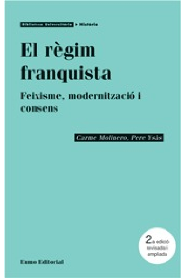 El Règim franquista : feixisme, modernització i consens